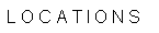 L O C A T I O N S