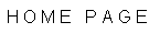 H O M E    P A G E